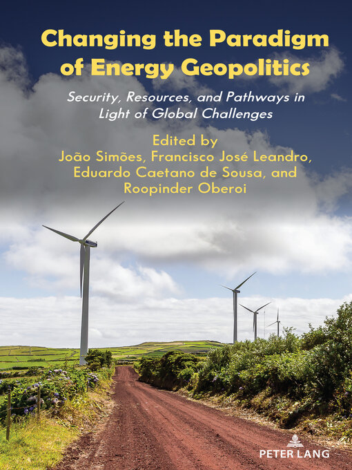 Title details for Changing the Paradigm of Energy Geopolitics by João Simões - Available